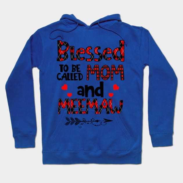 Blessed To be called Mom and meemaw Hoodie by Barnard